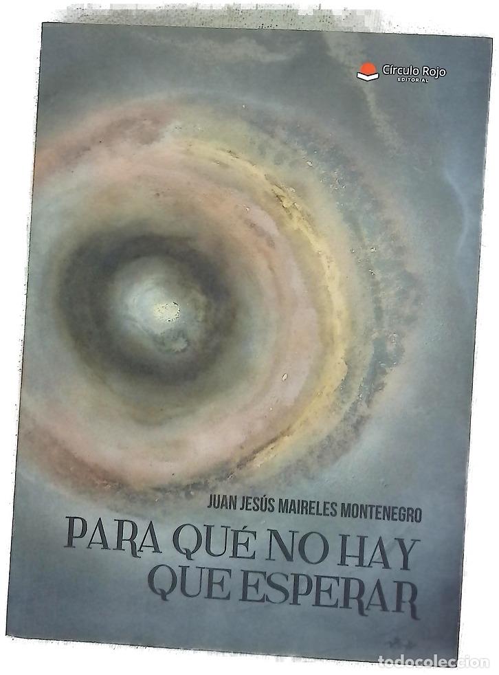 Livres: Para qu&eacute; no hay que esperar