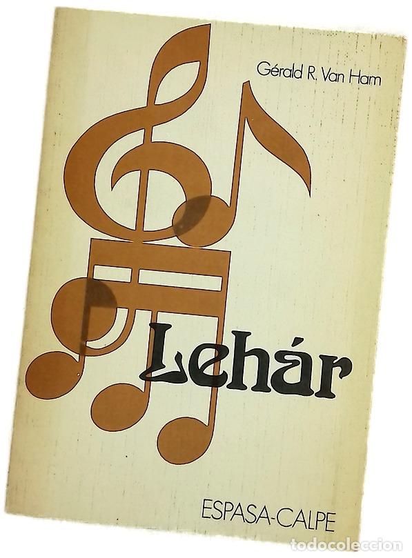 Livres: Franz Leh&aacute;r un m&uacute;sico del siglo XX