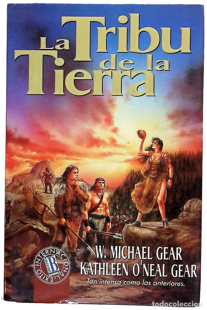 Livros em segunda m&atilde;o: La tribu de la tierra - Gear, W. Michael; Gear, Kathleen O'Neal; Tapia, Sonia