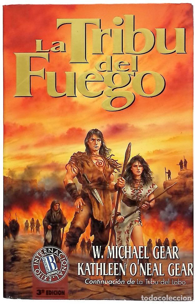 Livros em segunda m&atilde;o: La tribu del fuego - Gear, W. Michael; Gear, Kathleen O'Neal; Tapia, Sonia