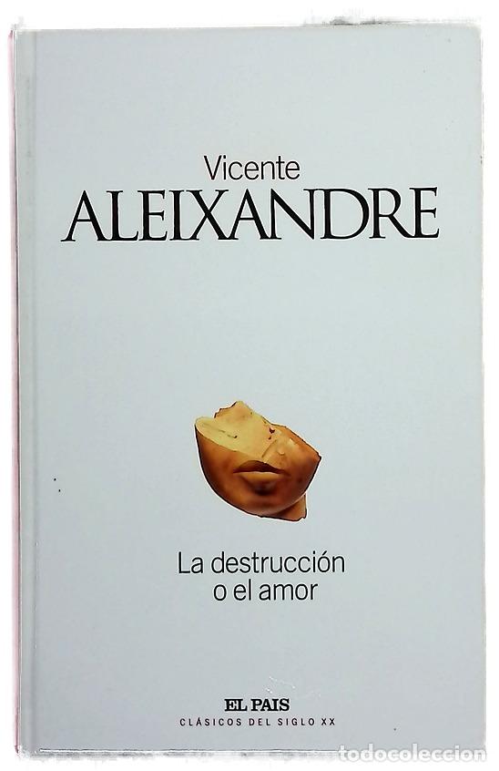 Libros: La destrucci&oacute;n o el amor - Aleixandre, Vicente
