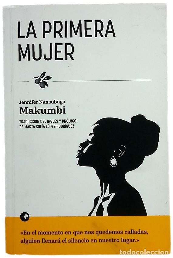 Libros: La primera mujer - Nansubuga Makumbi, Jennifer