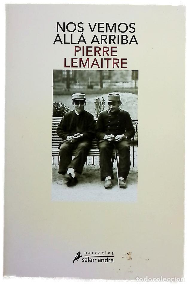 Libros: Nos vemos all&aacute; arriba - Lemaitre, Pierre; Soriano Marco, Jos&eacute; Antonio