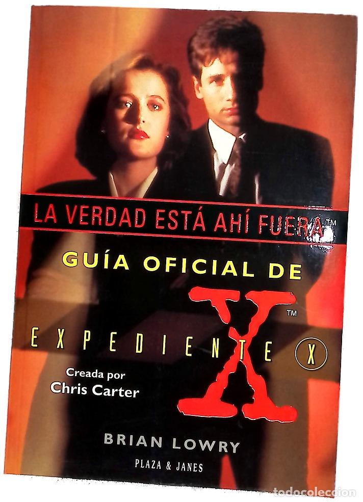 B&uuml;cher: La verdad est&aacute; ah&iacute; fuera gu&iacute;a oficial de Expediente X creada por Chris Carter