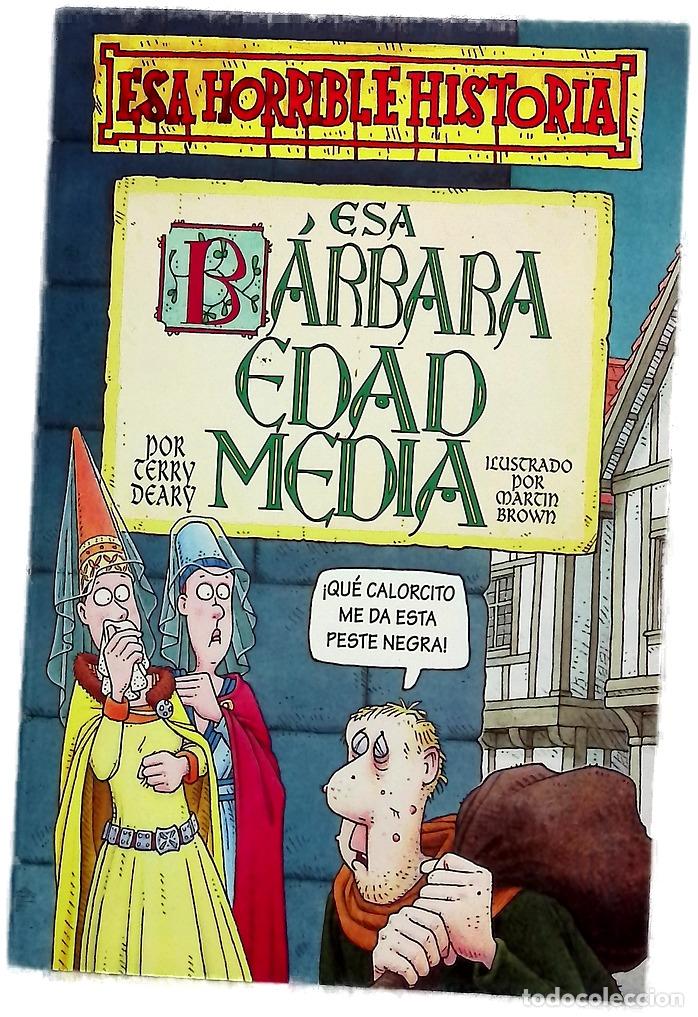 books: Esa b&aacute;rbara edad media - Deary, Terry