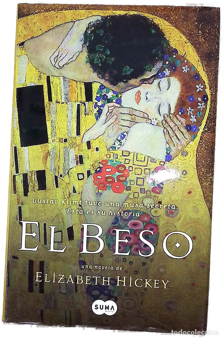 Libros: El beso una novela de Elizabeth Hickey