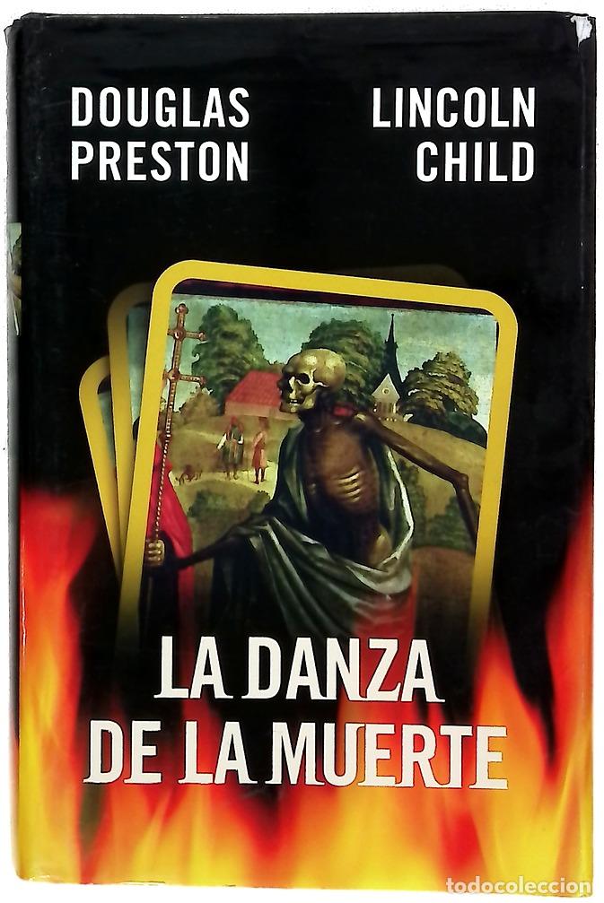 Libros: La danza de la muerte - Preston, Douglas J; Child, Lincoln