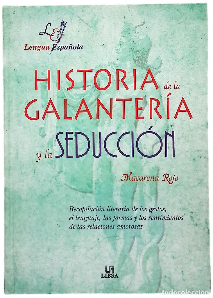 Libros: Historia de la galanter&iacute;a y la seducci&oacute;n