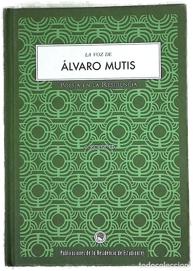 Libros: La voz de Alvaro Mutis. - Alvaro Mutis