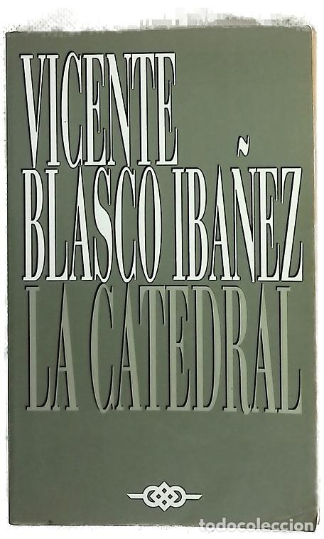 Livros em segunda m&atilde;o: La catedral - Blasco Ib&aacute;&ntilde;ez, Vicente