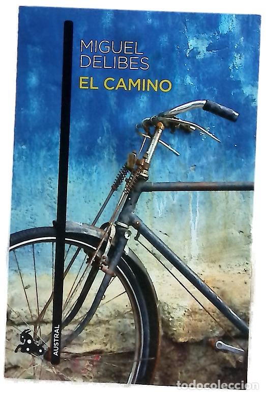 Libros: El camino - Delibes, Miguel; Sotelo V&aacute;zquez, Marisa