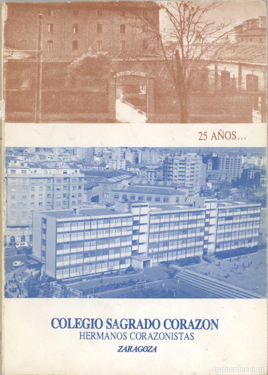Libros: COLEGIO SAGRADO CORAZON. HERMANOS CORAZONISTAS ZARAGOZA ANUARIO 1988 - 89