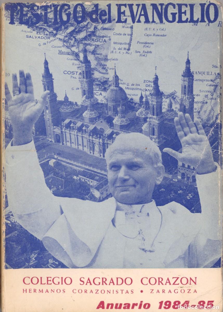 Libros: COLEGIO SAGRADO CORAZON. HERMANOS CORAZONISTAS ZARAGOZA ANUARIO 1984 - 85