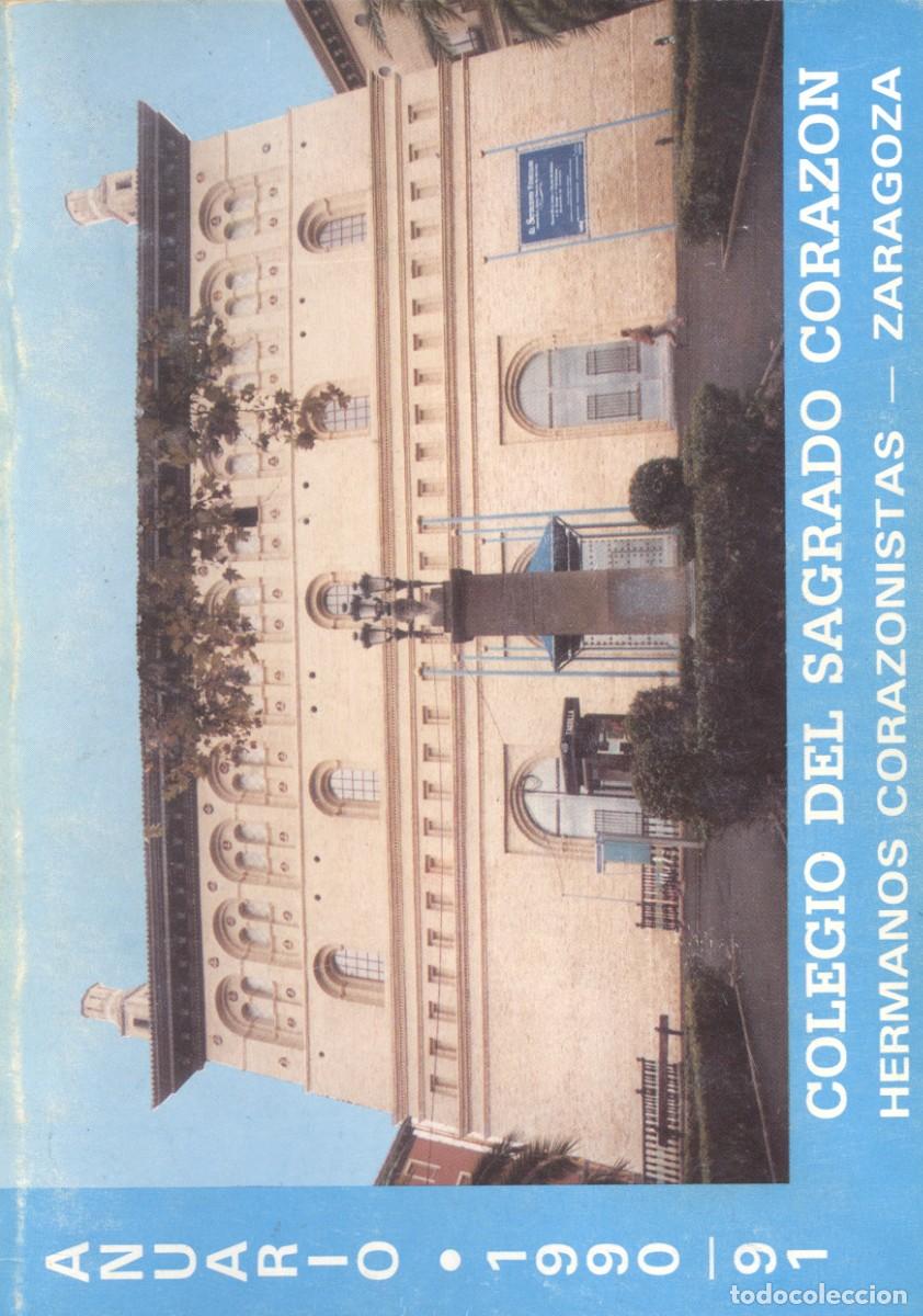 Libros: COLEGIO SAGRADO CORAZON. HERMANOS CORAZONISTAS ZARAGOZA ANUARIO 1990 - 91