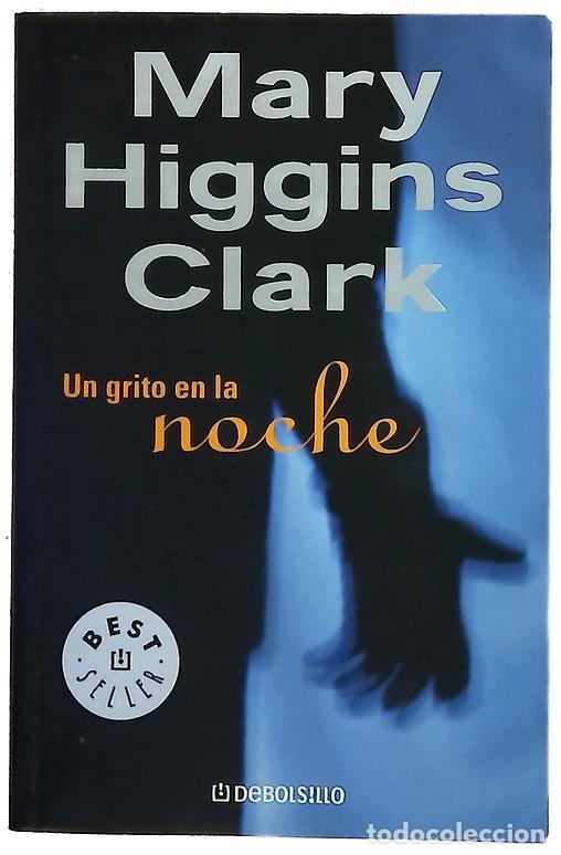 Livres: Un grito en la noche - Clark, Mary Higgins