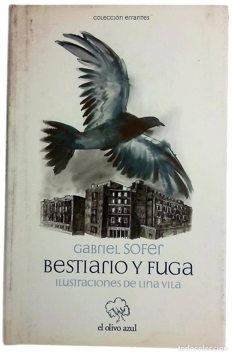 B&uuml;cher: Bestiario y fuga - Sofer, Gabriel