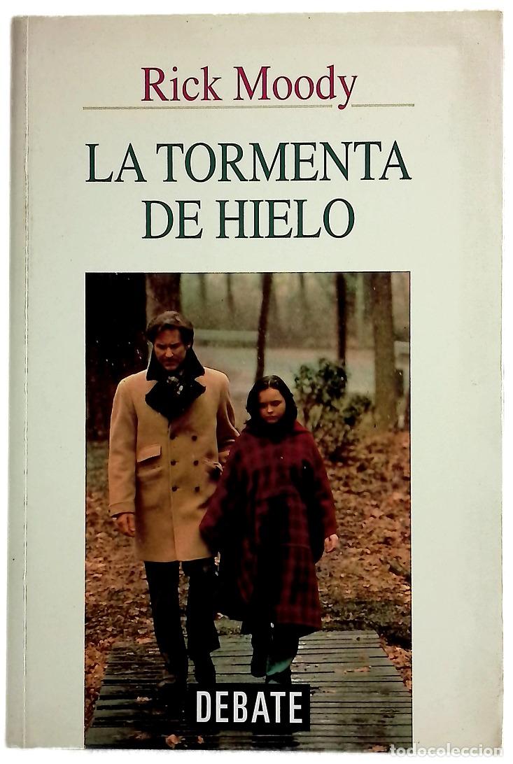 B&uuml;cher: La tormenta de hielo - Moody, Rick