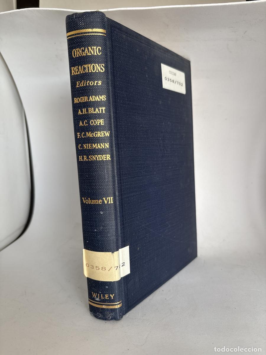 B&uuml;cher: ORGANIC REACTIONS. VOLUMEN VII - ARTHUR C COPE, ROGER ADAMS, A.H. BLATT, VIRGIL BOEKELHEIDE, T. L. C