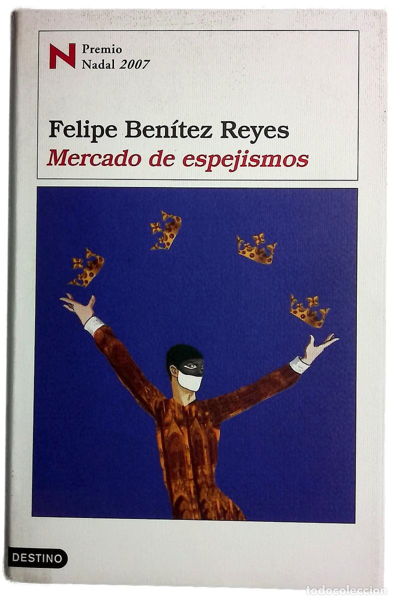 Livros em segunda m&atilde;o: Mercado de espejismos - Ben&iacute;tez Reyes, Felipe