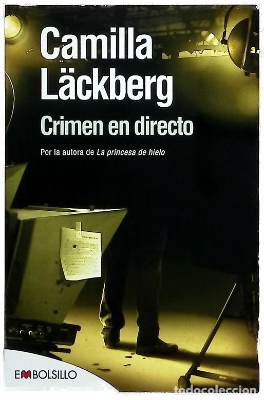 Livres: Crimen en directo - L&auml;ckberg, Camilla; Montes Cano, Carmen