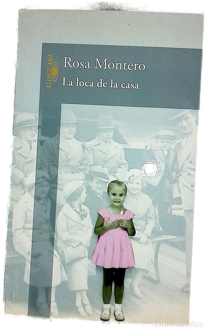 Livros em segunda m&atilde;o: La loca de la casa - Montero, Rosa