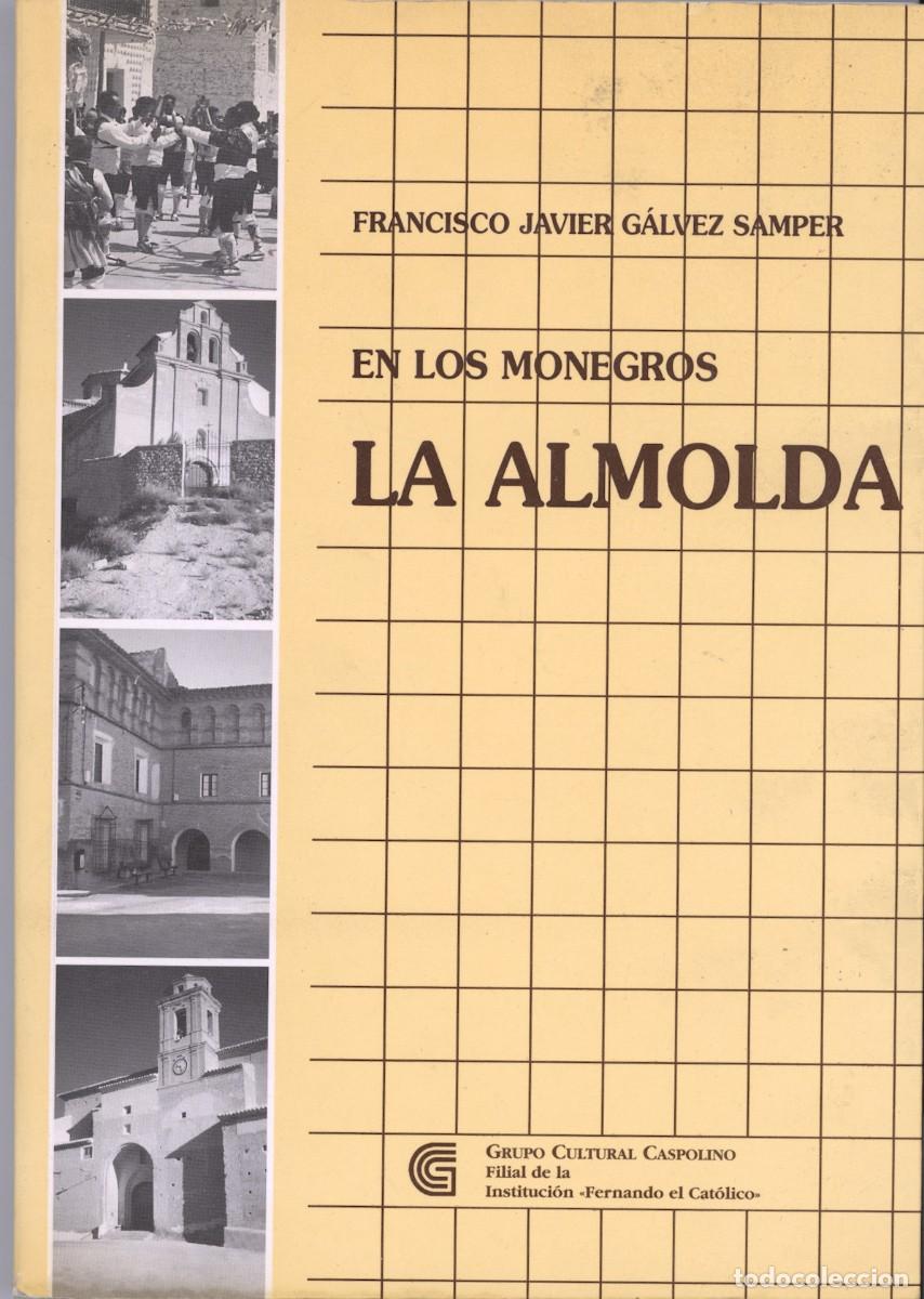 Livros em segunda m&atilde;o: EN LOS MONEGROS. LA ALMOLDA. G&Aacute;LVEZ SAMPER, FRANCISCO JAVIER.