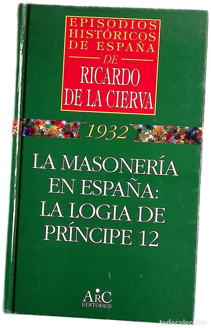 Livros em segunda m&atilde;o: La masoner&iacute;a en Espa&ntilde;a la logia de Pr&iacute;ncipe 12