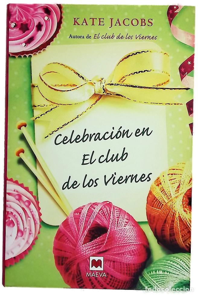 Libros: Celebraci&oacute;n en El club de los viernes