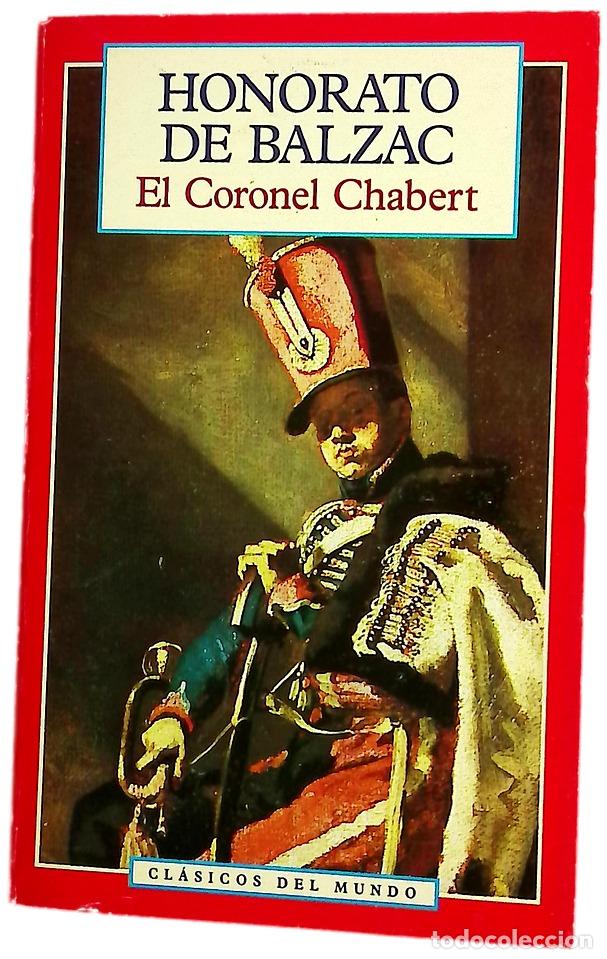 Libros: El coronel Chabert - De Balzac, Honorato