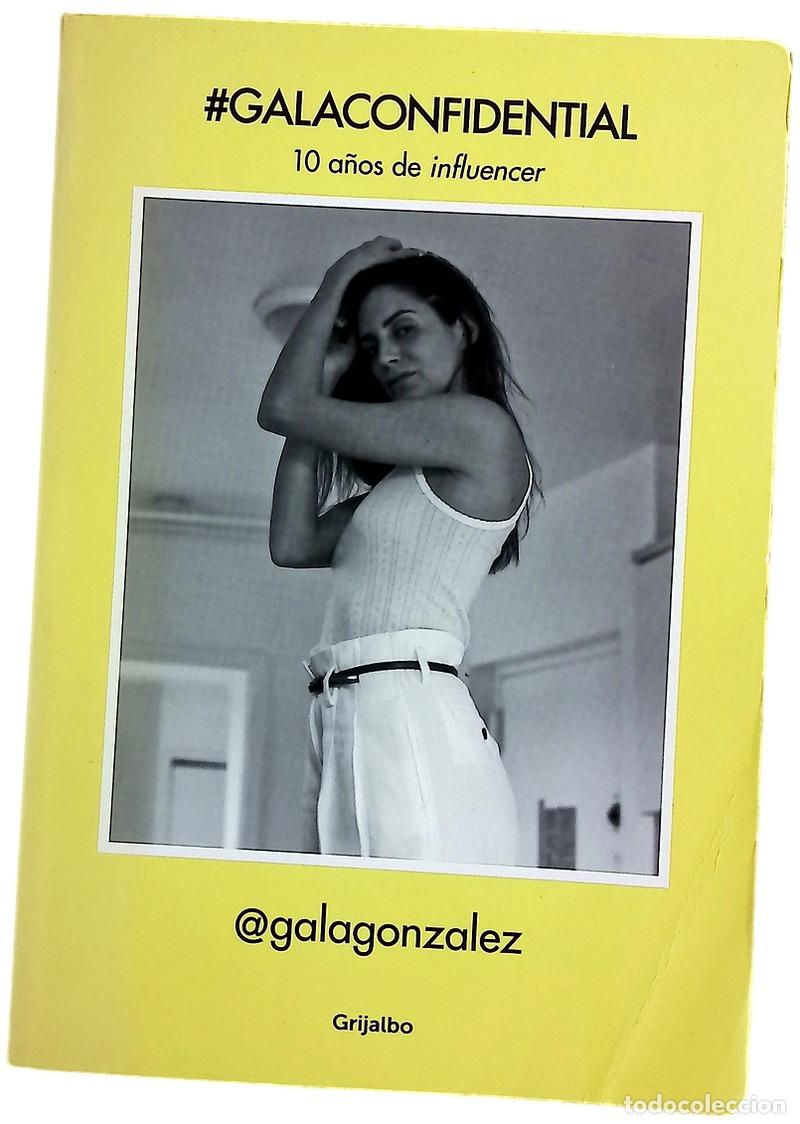 Libros: #Galaconfidential : 10 a&ntilde;os de influencer