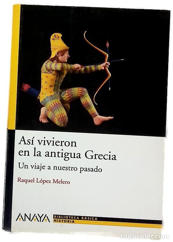 Libros: As&iacute; vivieron en la antigua Grecia un viaje a nuestro pasado