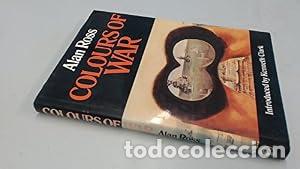 B&uuml;cher: COLOURS OF WAR: WAR ART 1939-1945 - Alan Ross