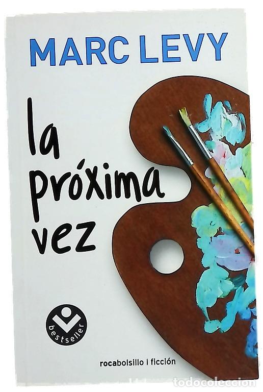 B&uuml;cher: La pr&oacute;xima vez - L&eacute;vy, Marc