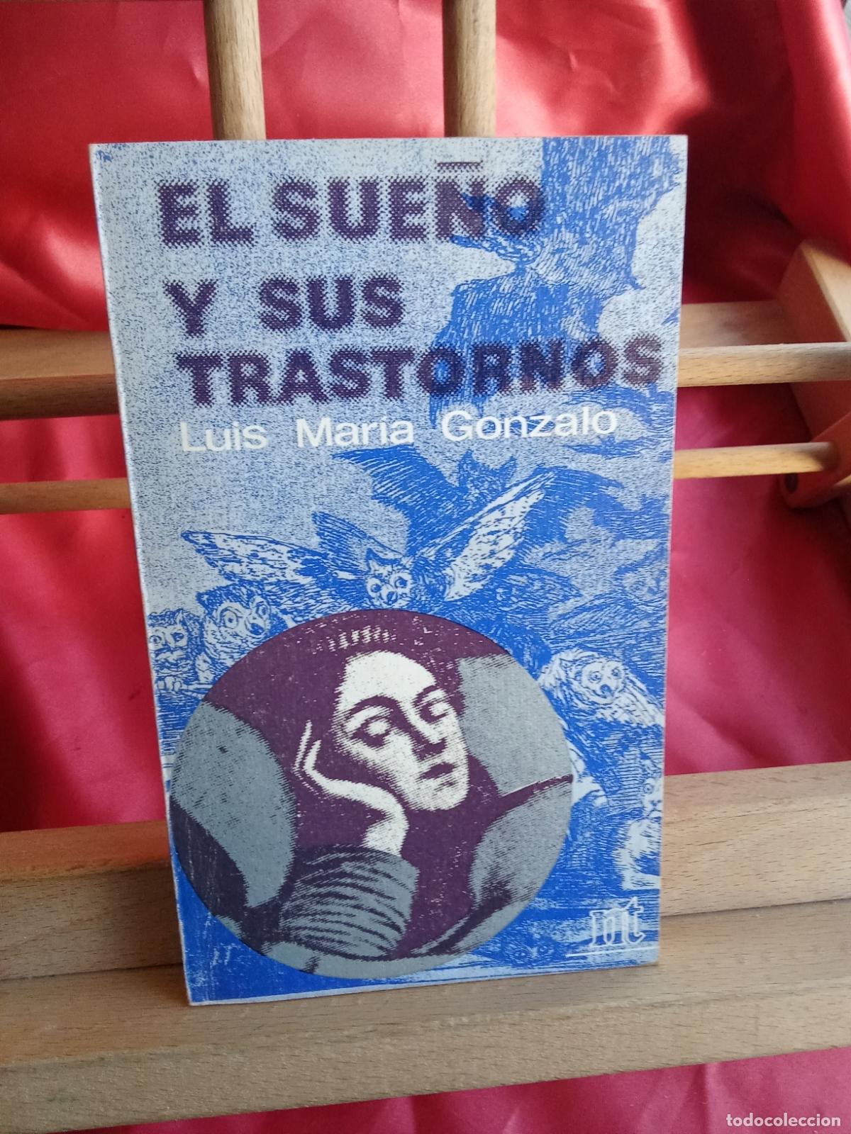 Libros: El sue&ntilde;o y sus trastornos. Luis Maria Gonzalo L.31642-1242
