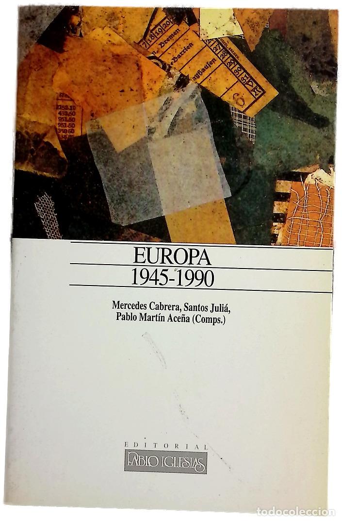 Livros em segunda m&atilde;o: Europa 1945-1990 - Cabrera, Mercedes; Juli&aacute;, Santos; Mart&iacute;n-Ace&ntilde;a, Pablo; Mammarella, Giuseppe