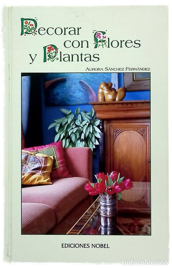 Livros em segunda m&atilde;o: Decorar con flores y plantas