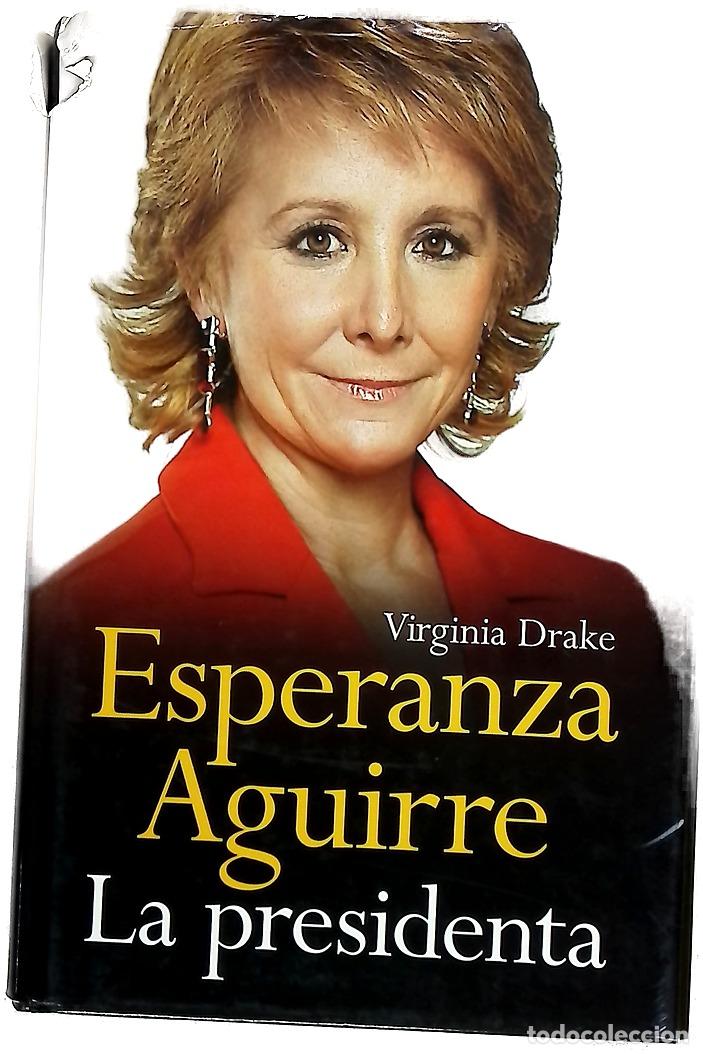 Livros em segunda m&atilde;o: Esperanza Aguirre, la presidenta