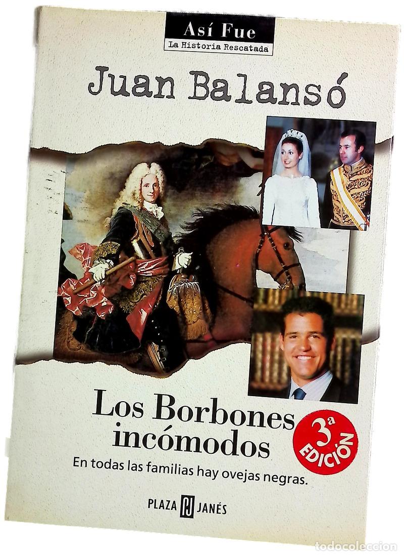 Livros em segunda m&atilde;o: Los Borbones inc&oacute;modos - Balans&oacute;, Juan