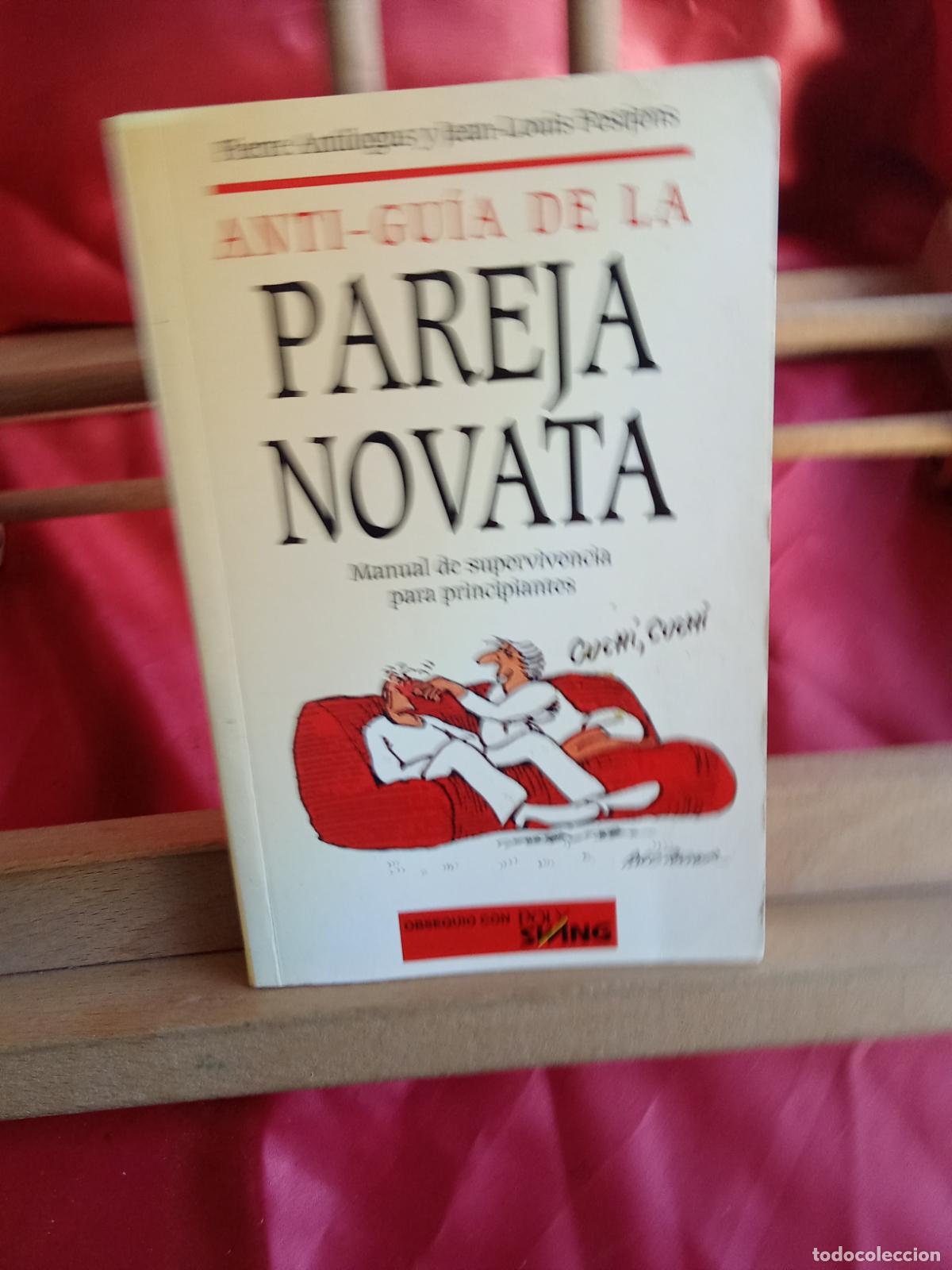 Livros em segunda m&atilde;o: Anti-gu&iacute;a de la pareja novata. Pierre Antilogus y Jean Louis Festjens L.31632-1244