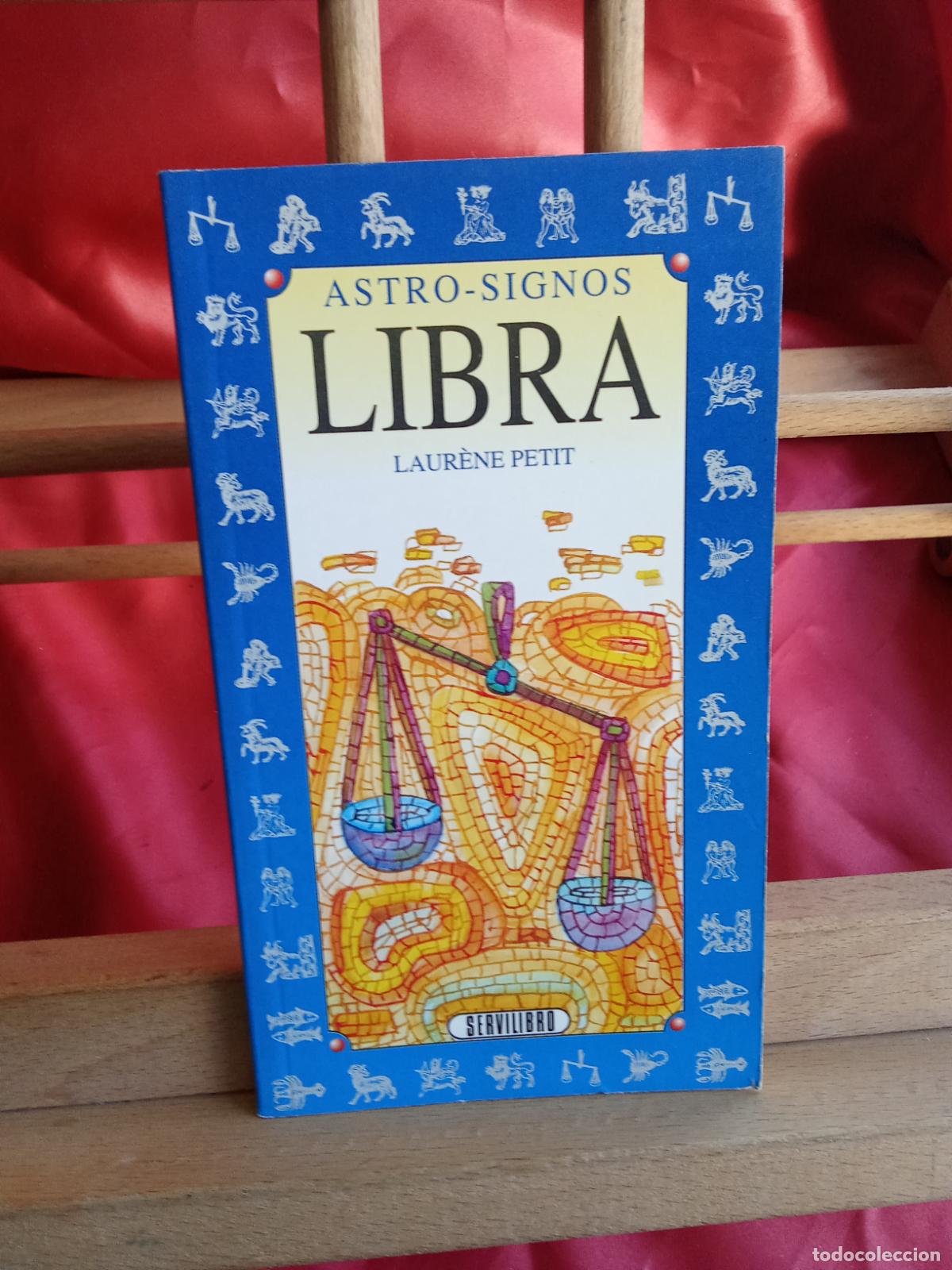 Livros em segunda m&atilde;o: Astro-signos: Libra. Laur&egrave;ne Petit L.31642-1246