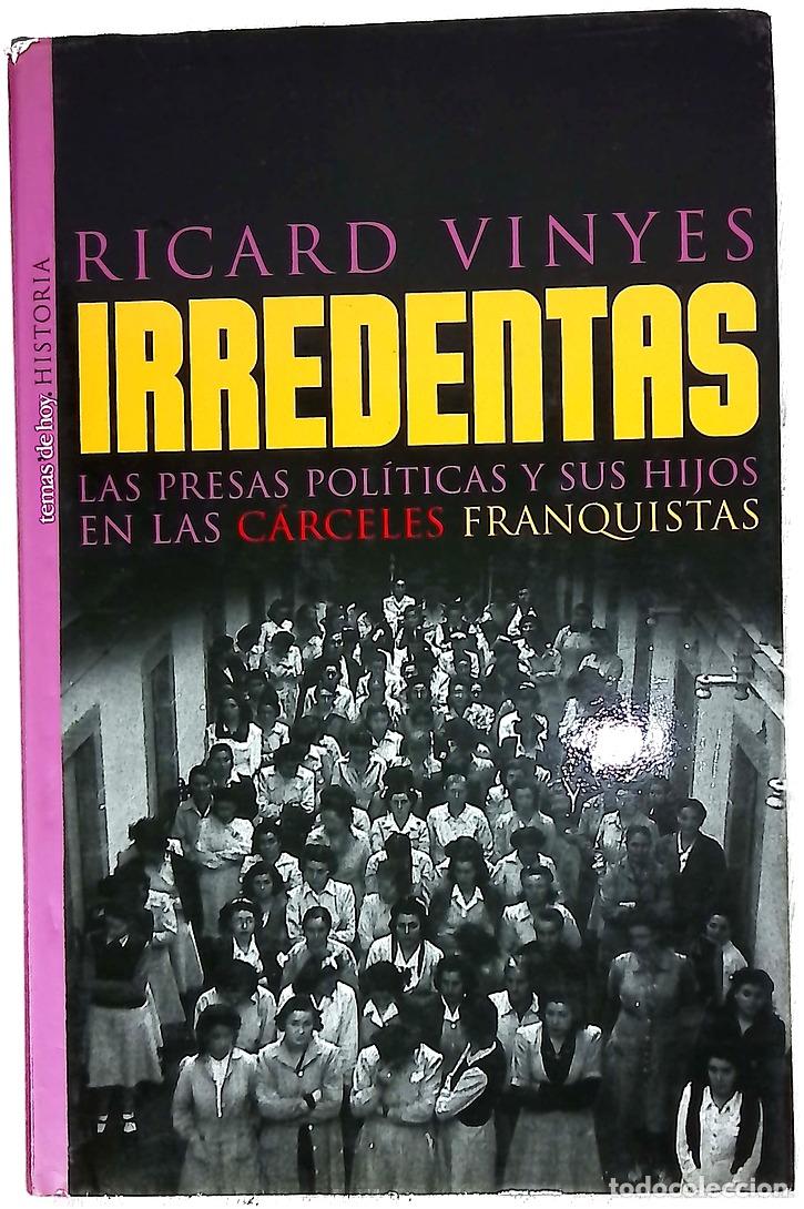 Livros em segunda m&atilde;o: Irredentas las presas pol&iacute;ticas y sus hijos en las c&aacute;rceles de Franco