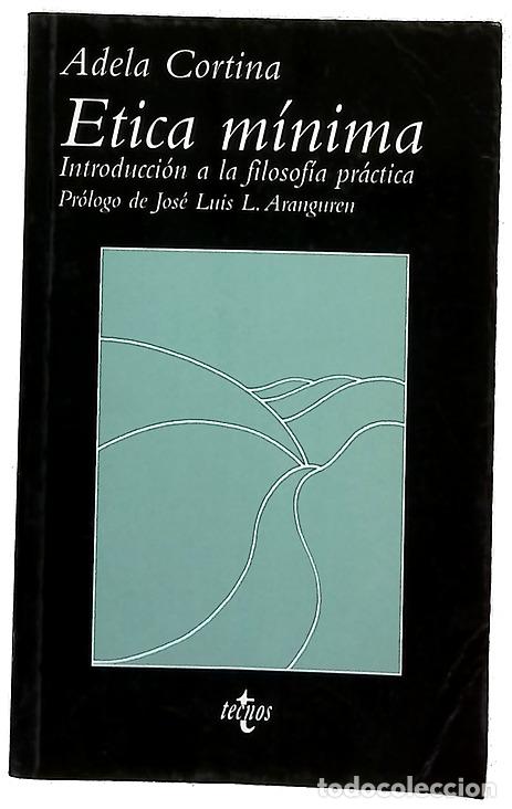 Libros: &Eacute;tica m&iacute;nima : introducci&oacute;n a la filosof&iacute;a pr&aacute;ctica - 15. ed.