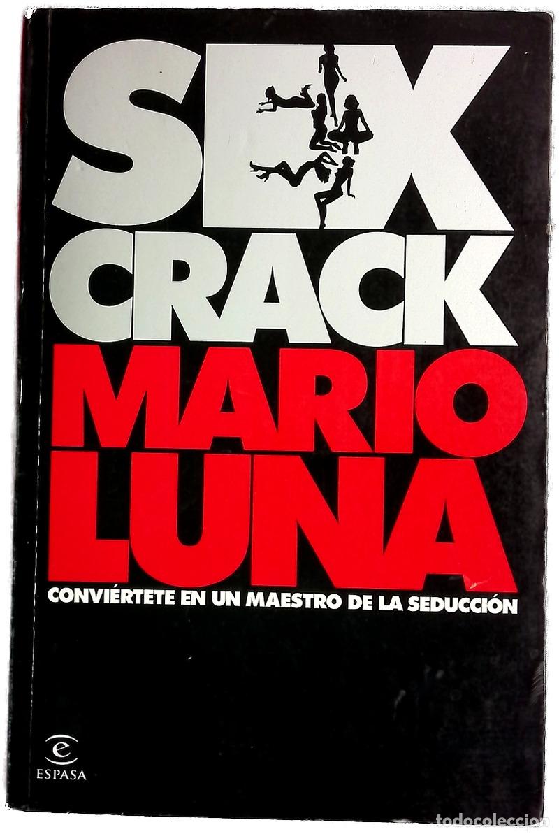 Libros: Sex crack - Luna, Mario - Espasa Calpe