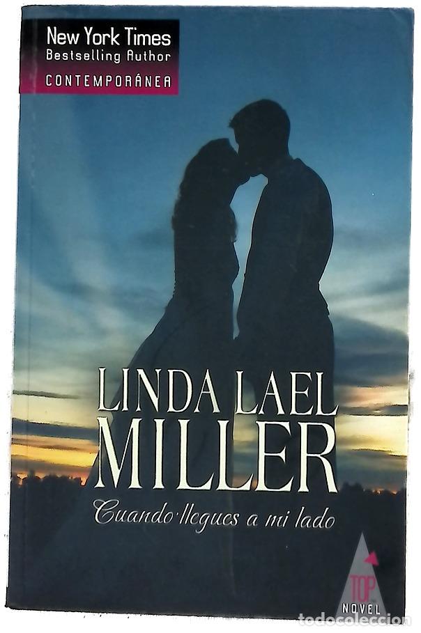 B&uuml;cher: Cuando llegues a mi lado - Miller, Linda Lael