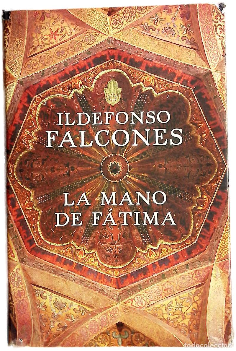 B&uuml;cher: La mano de F&aacute;tima - Falcones, Ildefonso
