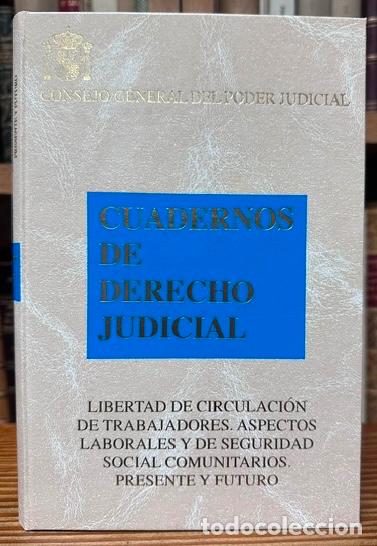 Libros: LIBERTAD DE CIRCULACION DE TRABAJADORES. ASPECTOS LABORALES Y DE SEGURIDAD SOCIAL COMUNITARIOS.... -