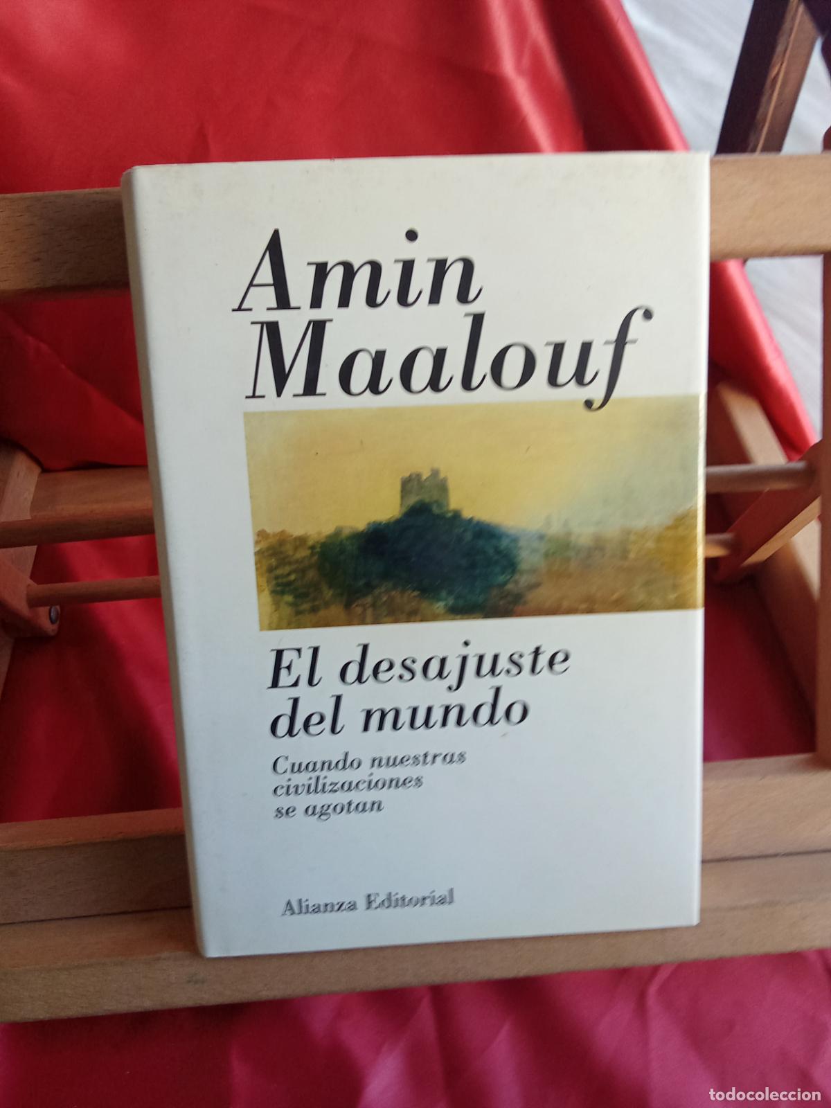 Libros: El desajuste del mundo. Amin Maalouf L.31642-1249