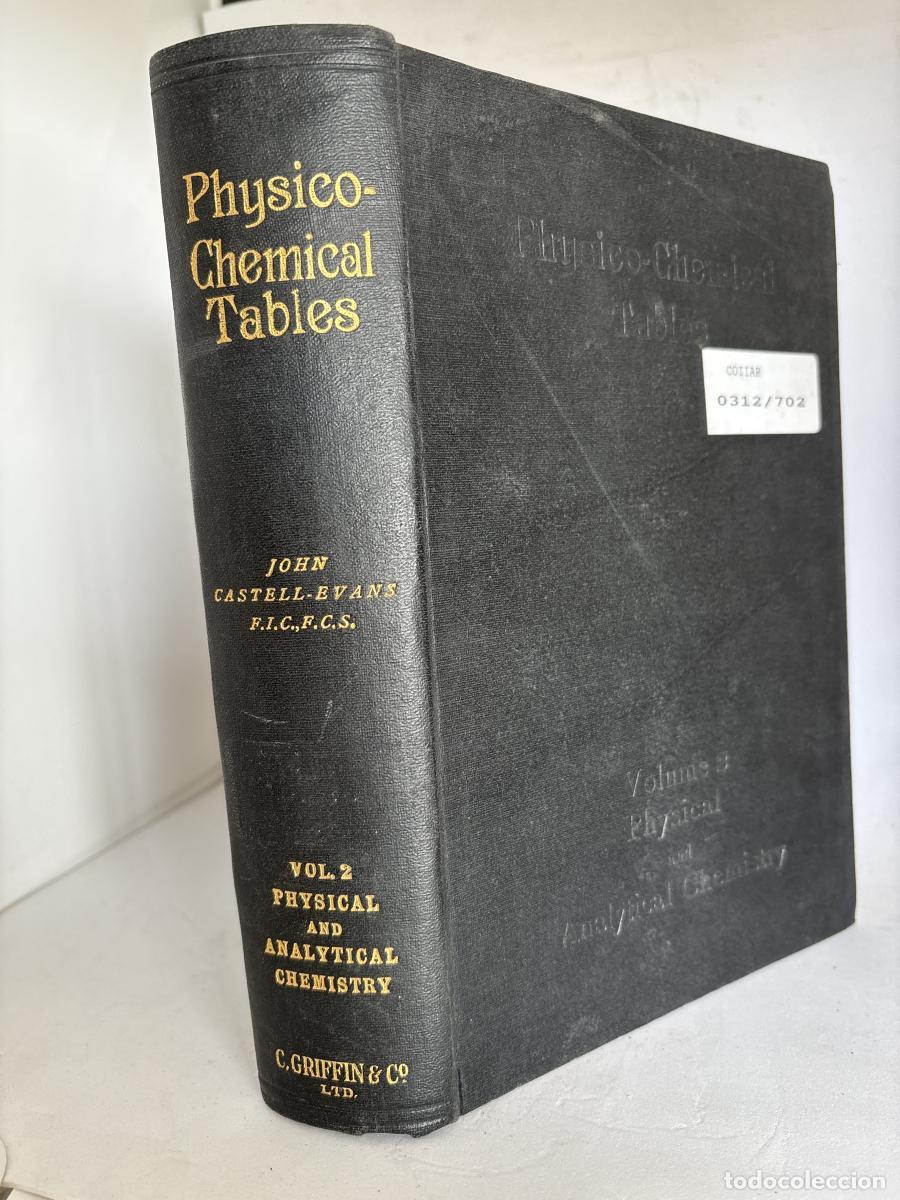 Livres: PHYSICO-CHEMICAL TABLES. VOLUMEN II. PHYSICAL AND ANALYTICAL CHEMISTRY - JOHN CASTELL EVANS TDK697