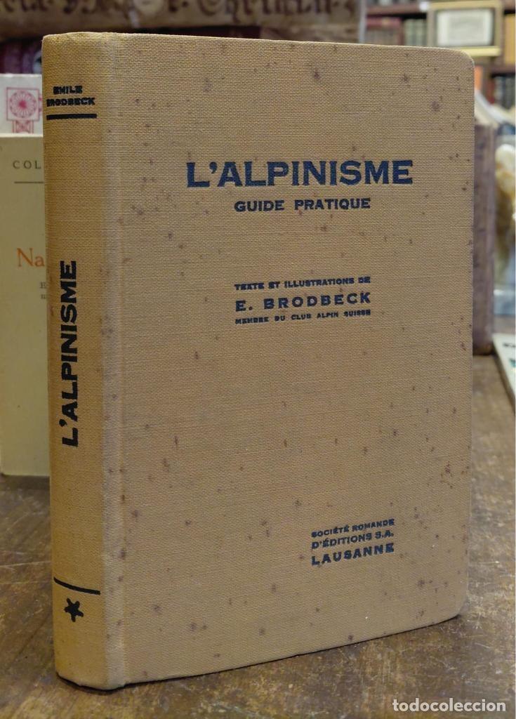 Libros: L'ALPINISME. Guide pratique. - BRODBECK, E.