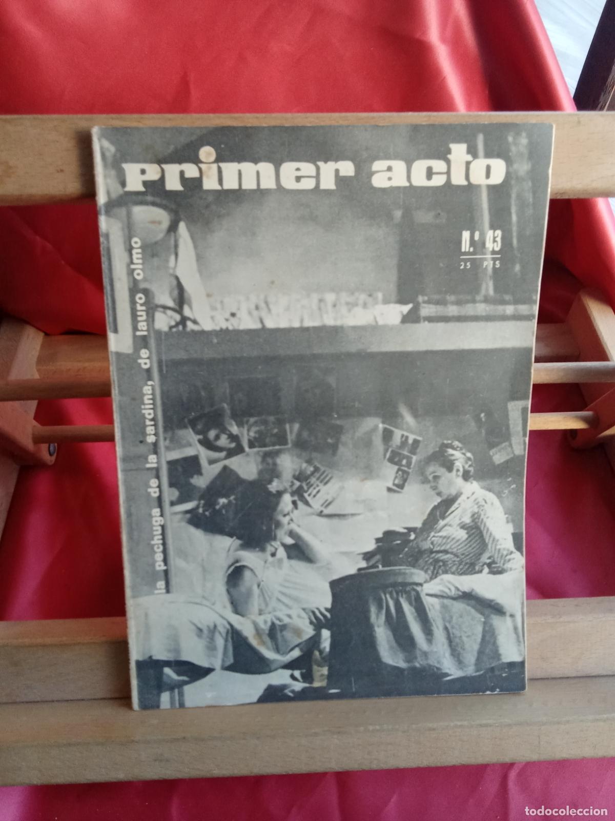 Libros: Primer acto: N&ordm;43 La pechuga de la sardina, de Lauro Olmo L.31642-1263